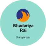 Business logo of Bhadariya Rai