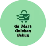 Business logo of Gs Mart Gulshan sabun center