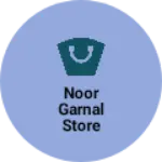 Business logo of Noor garnal store