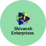 Business logo of Shivansh Enterprises