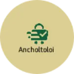 Business logo of Ancholtoloi