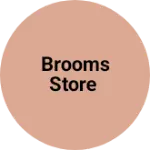 Business logo of Brooms Store