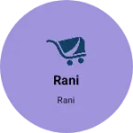 Business logo of Rani