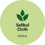 Business logo of SAFIKUL CLOTH STORES