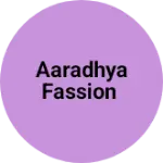 Business logo of Aaradhya Fassion
