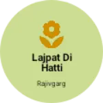 Business logo of Lajpat Di hatti