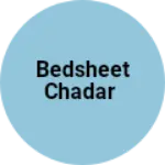 Business logo of Bedsheet chadar