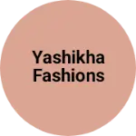 Business logo of Yashikha fashions