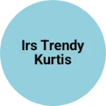 Business logo of IRS Trendy kurtis