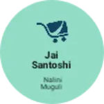 Business logo of Jai santoshi maa