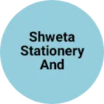 Business logo of Shweta stationery and general Store