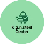 Business logo of K.G.N.STEEL CENTER