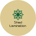 Business logo of Shad Lamination
