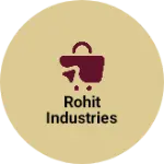 Business logo of Rohit industries