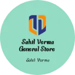 Business logo of Sahil verma general Store