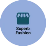 Business logo of Superb Fashion