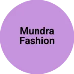 Business logo of Mundra fashion