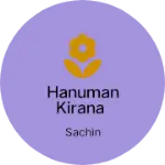 Business logo of Hanuman Kirana