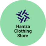 Business logo of Hamza Clothing Store