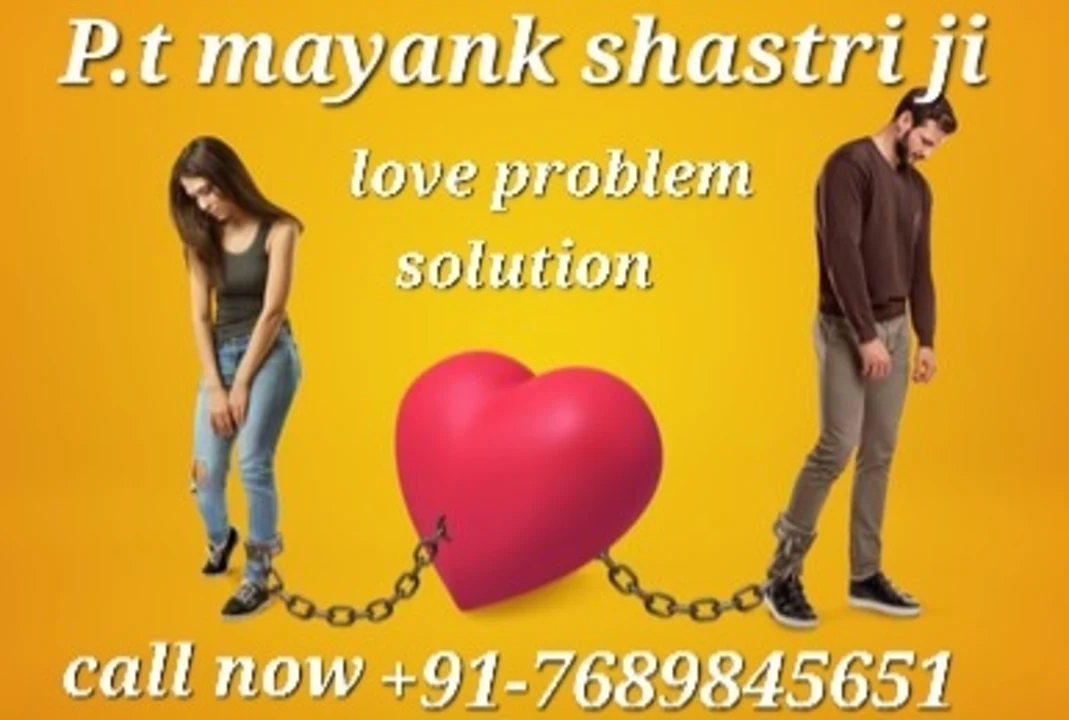 Post image 1⃣-Love Problem Solution 🌲
2⃣-Husband Wife 💔Problem 
3⃣-Business In Loss And Problem.
4⃣Diveroce_problem_solution
5⃣Vashikaran specialist
6️⃣Inter_Caste_Marriage_Solution                                     7⃣All Problem Solution-#100%-granted,!   (-Shastri ji-) ☎! +91-7689845651
