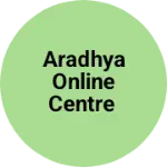 Business logo of Aradhya Online Centre