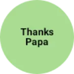 Business logo of Thanks papa