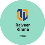 Business logo of Rajveer kirana store