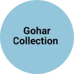 Business logo of Gohar collection