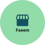 Business logo of Faeem