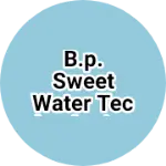 Business logo of B.P. Sweet Water Technologies