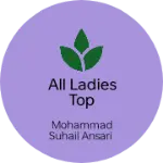 Business logo of All ladies top