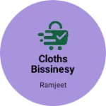 Business logo of Cloths bissinesy