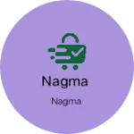 Business logo of Nagma