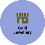 Business logo of Gold jewellery