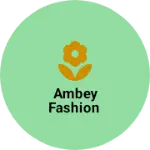Business logo of Ambey fashion