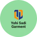 Business logo of YOHI SADI GARMENT