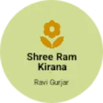 Business logo of Shree Ram kirana and bat bhandar