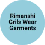Business logo of Rimanshi grils wear garments