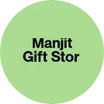 Business logo of Manjit gift stor