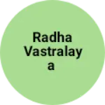 Business logo of RADHA VASTRALAYA