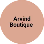 Business logo of Arvind boutique