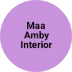 Business logo of Maa amby interior