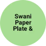 Business logo of Swani paper plate & cups