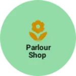 Business logo of Parlour shop