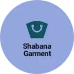 Business logo of Shabana garment