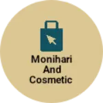 Business logo of Monihari and cosmetic