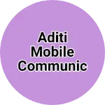 Business logo of Aditi mobile communications