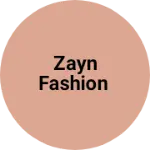 Business logo of Zayn fashion