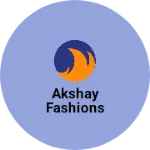 Business logo of Akshay Fashions