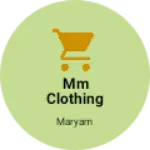 Business logo of Mm clothing store